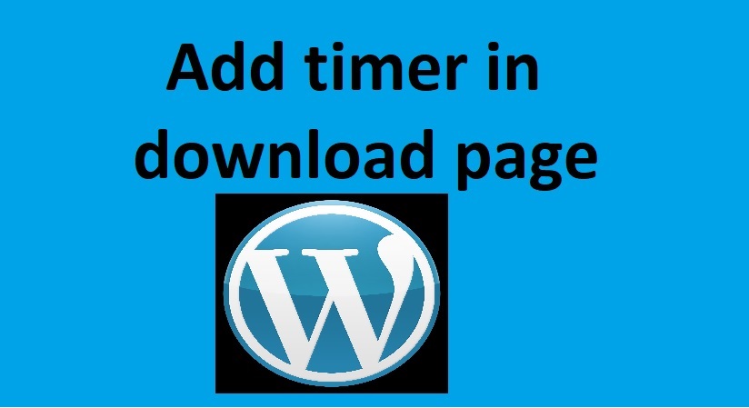 Add timer in download page in WordPress - Webtopic