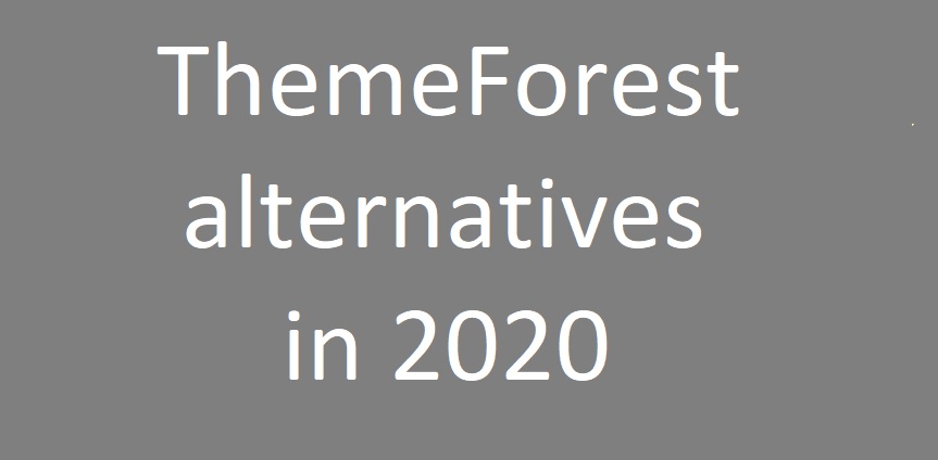 ThemeForest alternatives in 2020- webtopic