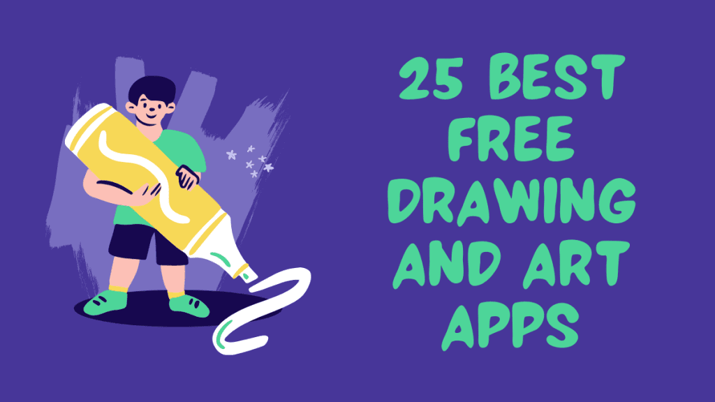 25 Best FREE Drawing and Art Apps