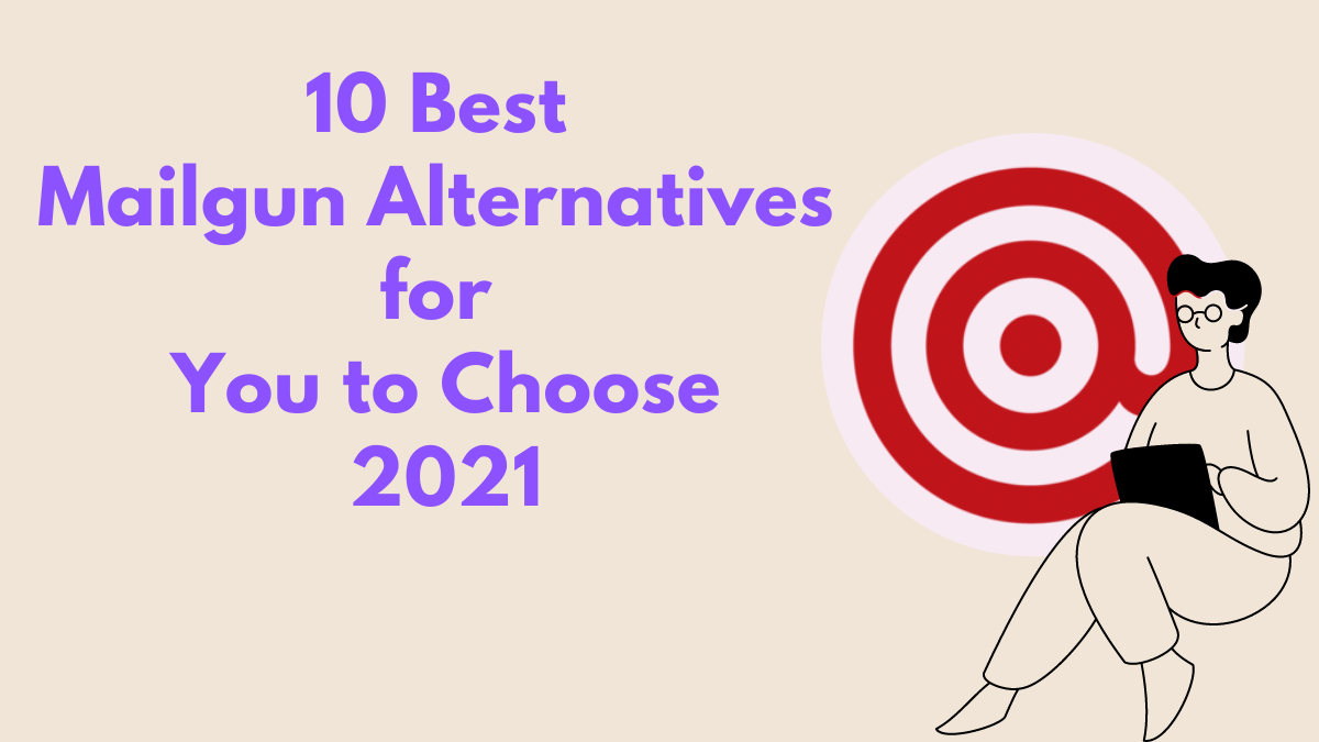 10-Best-Mailgun-Alternatives-for-You-to-Choose