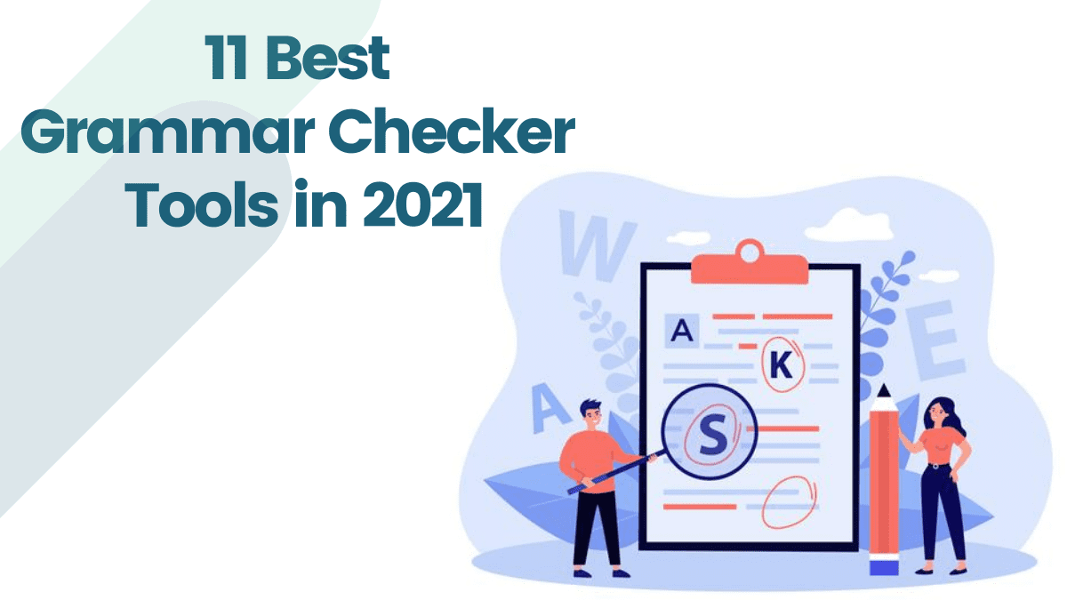 11 Best Grammar Checker Tools in 2021